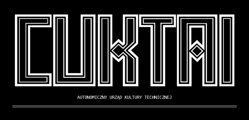 CUKTAI — Autonomiczny Urząd Kultury Technicznej